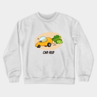 Car-Rod Cute Carrot Hot Rod Pun Crewneck Sweatshirt